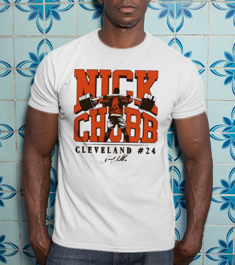 Nick Chubb Cleveland #24 Weightlifting Signature T-Shirt