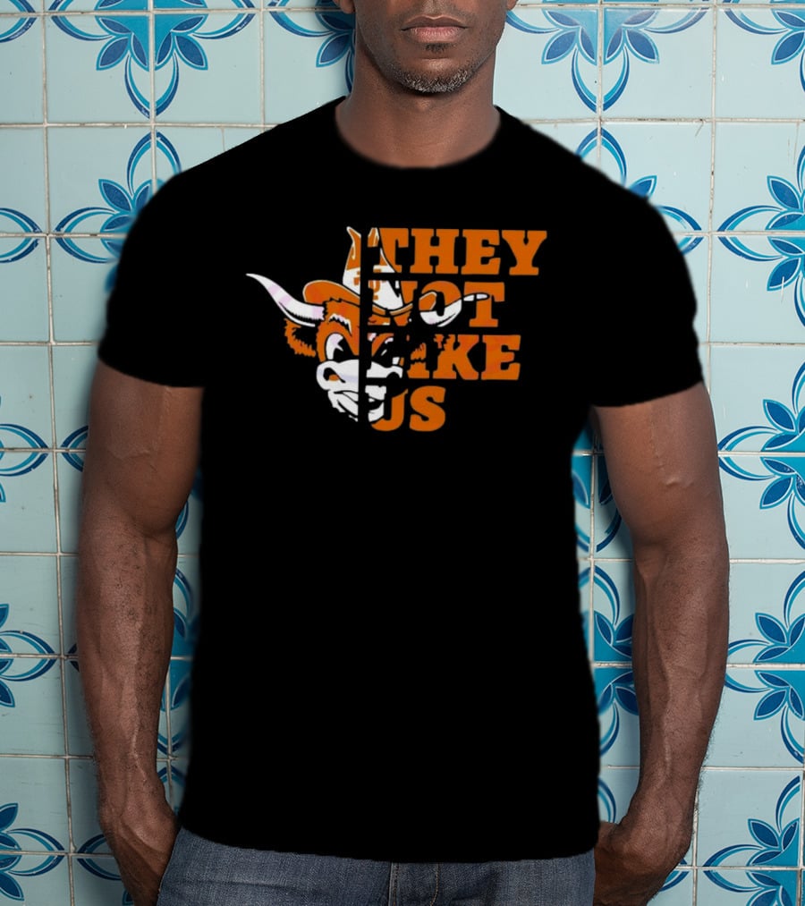 They Not Like Us Texas Longhorns College Football 2025 They Not Like Us T-Shirt