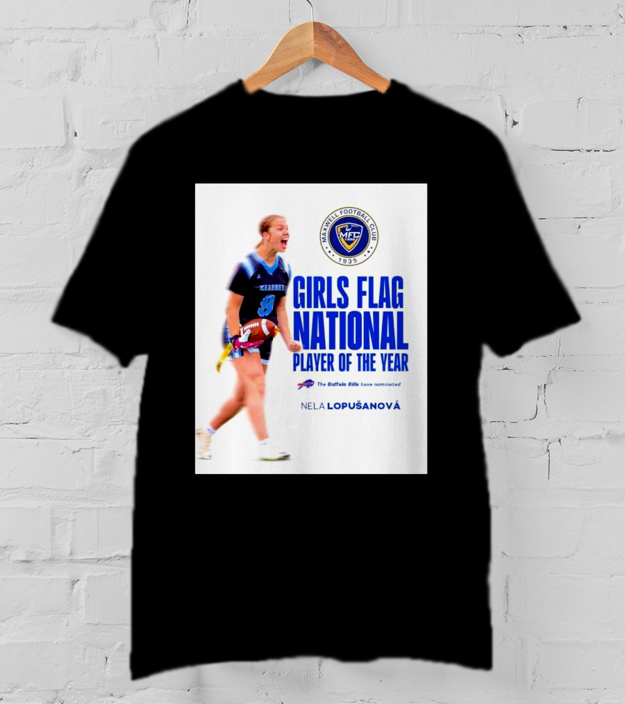 Merrill Football Club Girls Flag National Player Of The Year Nela Lopusanova Buffalo Bills Nomination T-Shirt