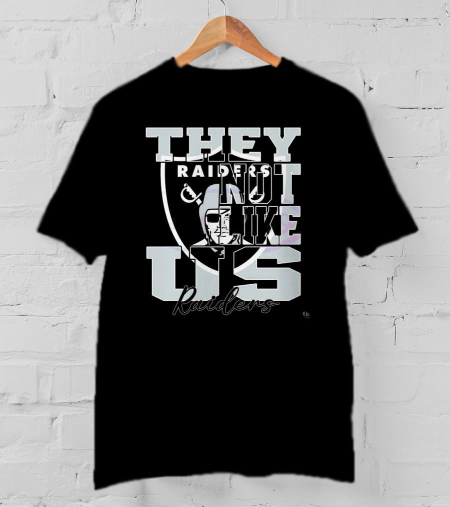 They Not Like Us Raiders NFL Football 2025 T-Shirt