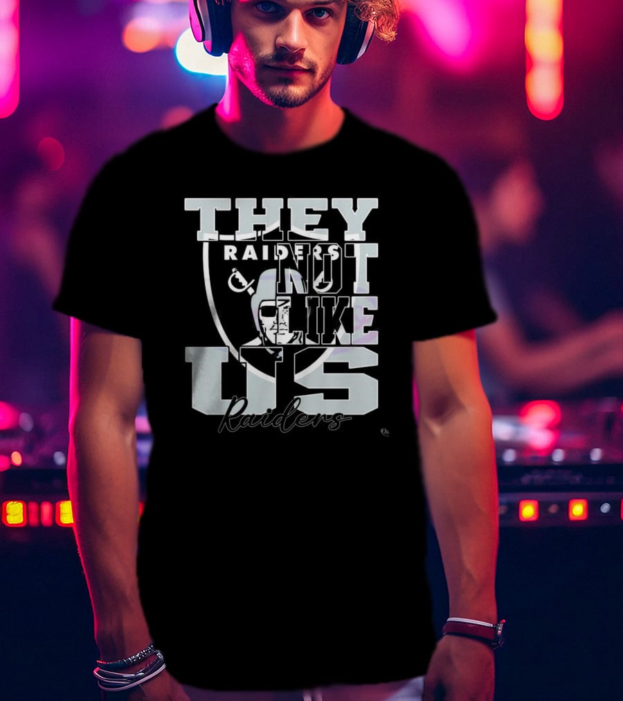 They Not Like Us Raiders NFL Football 2025 T-Shirt