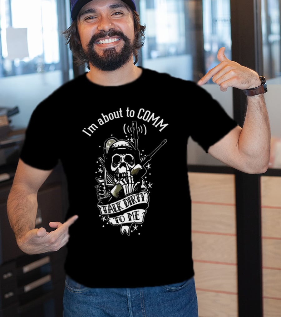 United States Marine Corps I'm About To Comm Talk Dirty To Me Skull Radio T-Shirt