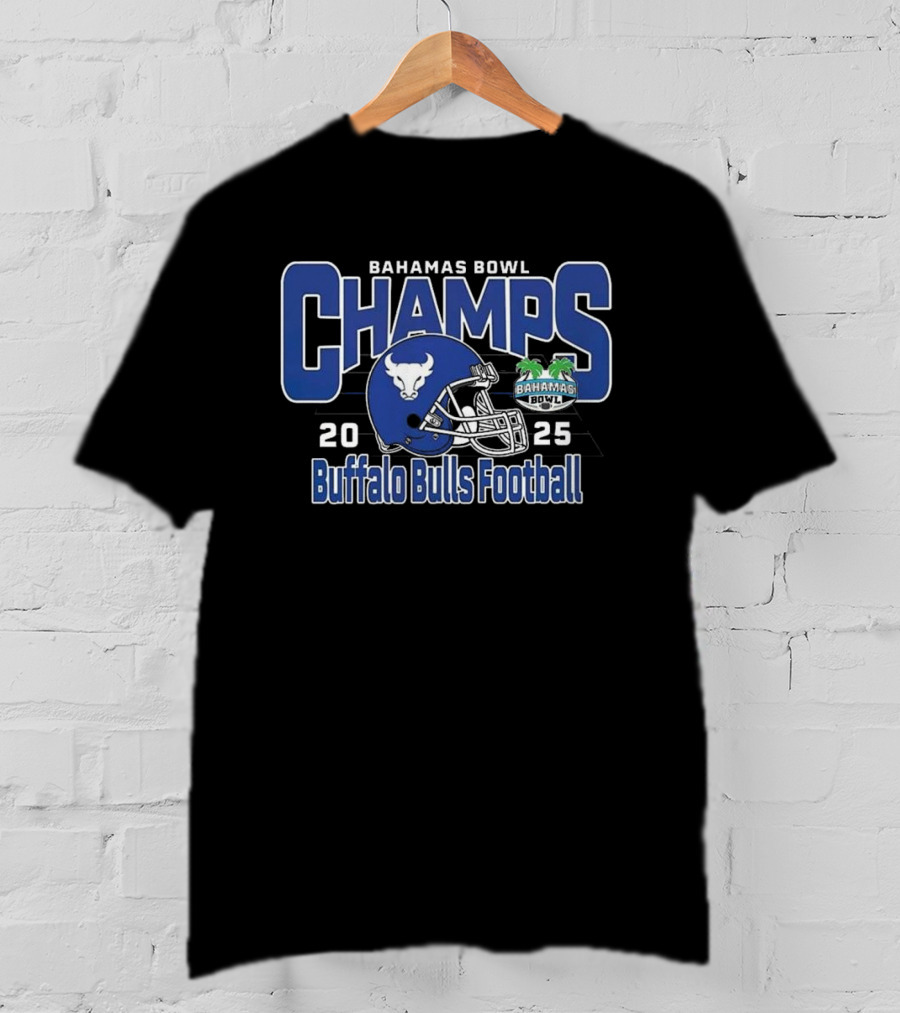 Bahamas Bowl 2025 Champs Buffalo Bulls Football Victory T-Shirt