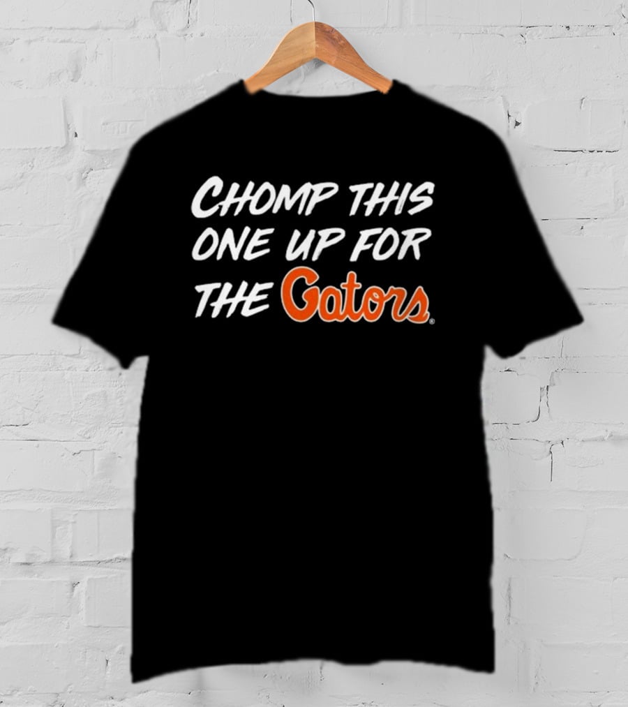 Chomp This One Up For The Gators Fan T-Shirt