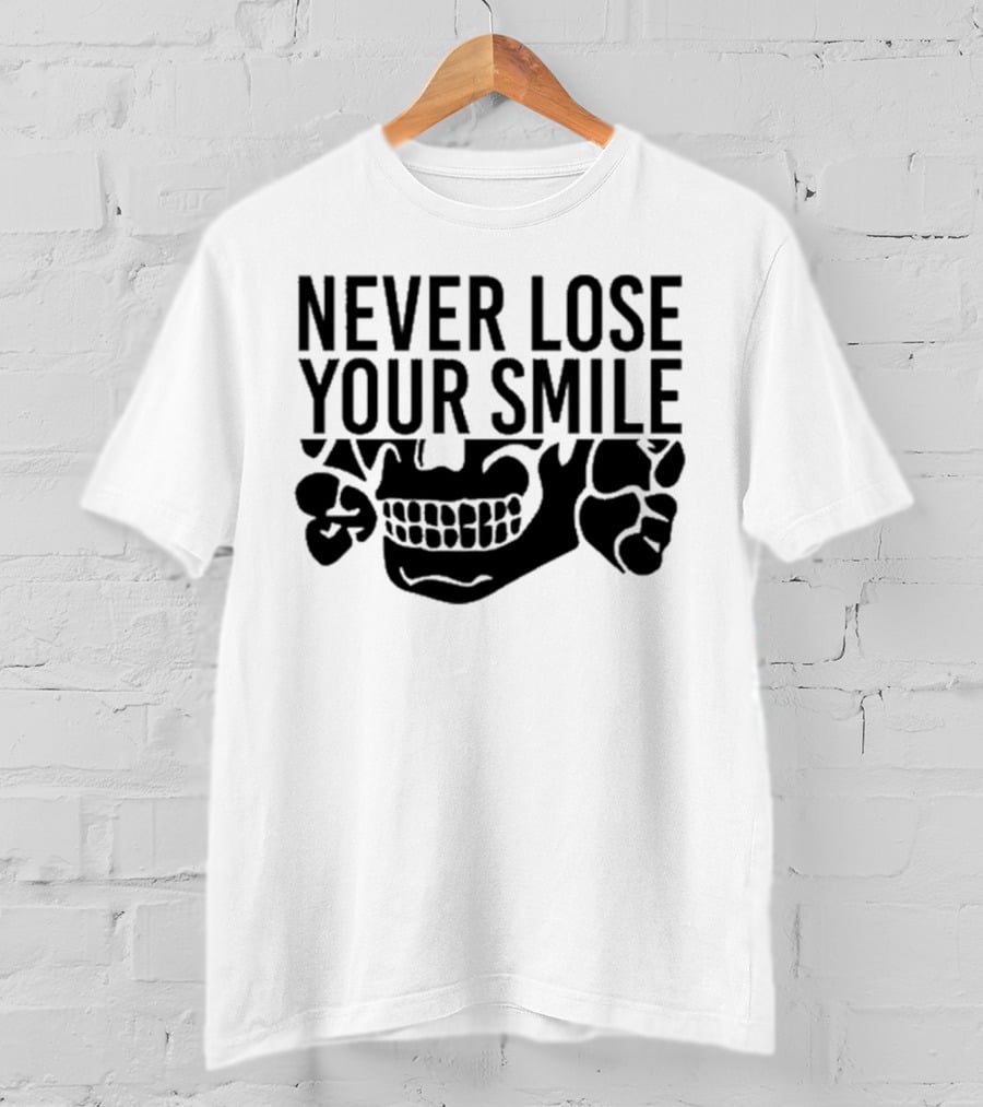 Never Lose Your Smile Handsome Trash Skull T-Shirt