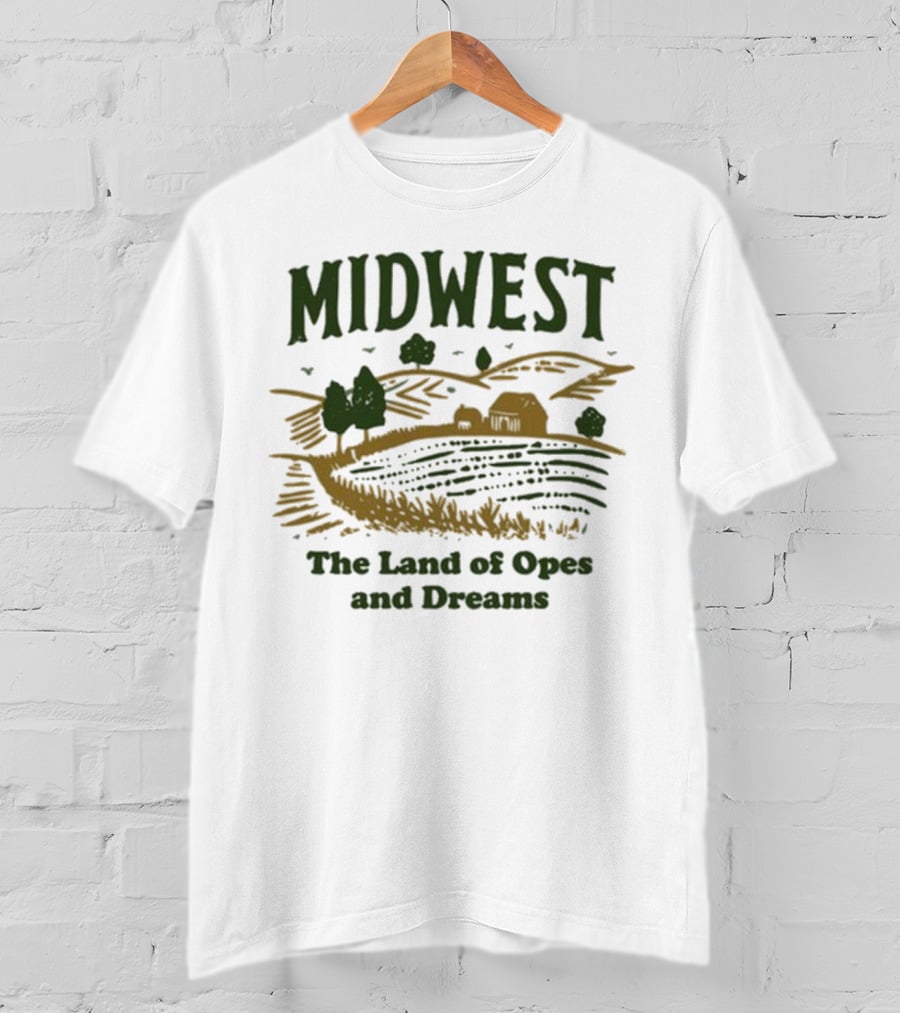 Midwest The Land Of Opes And Dreams Farms Fields Rural Landscape Lucy Jaynes T-Shirt