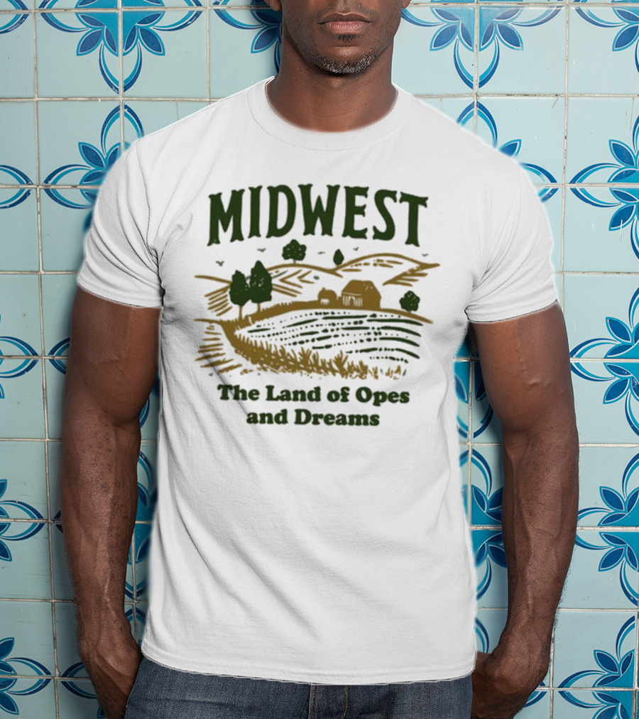 Midwest The Land Of Opes And Dreams Farms Fields Rural Landscape Lucy Jaynes T-Shirt