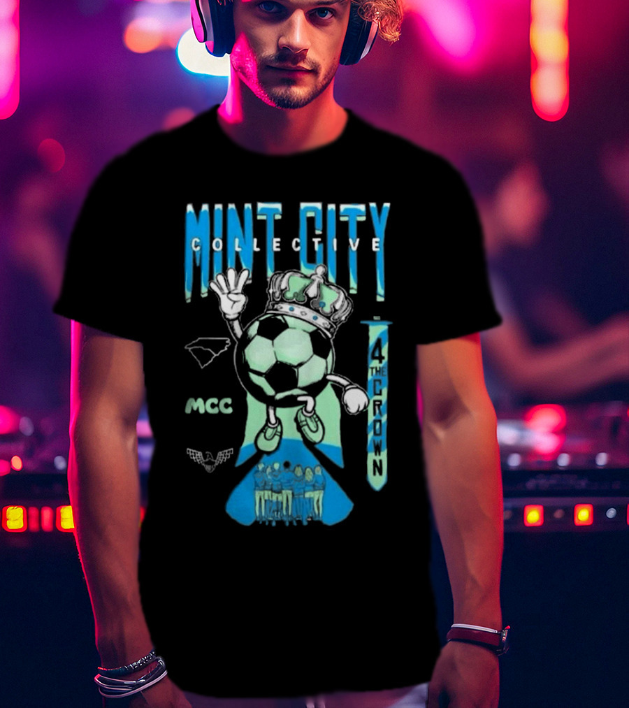 Mint City Collective Soccer Crown MCC 2025 Membership 4 The Crown T-Shirt