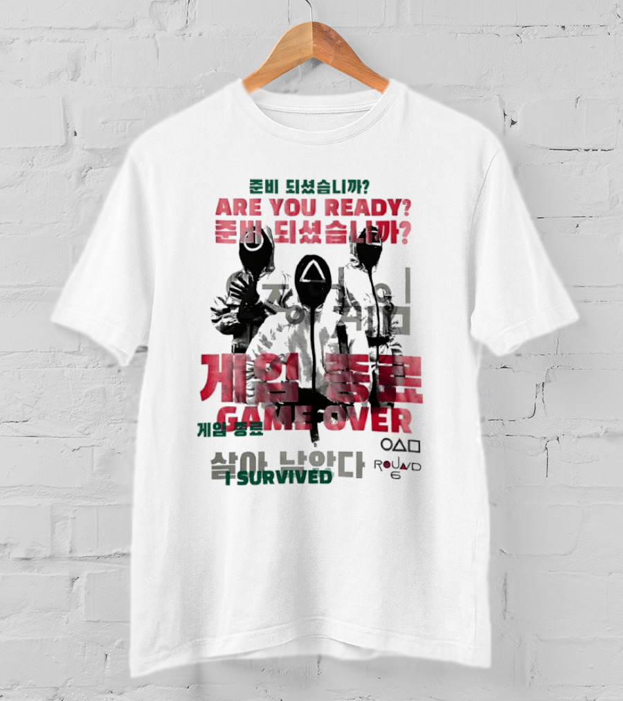 Are You Ready Game Over I Survived Round 6 T-Shirt
