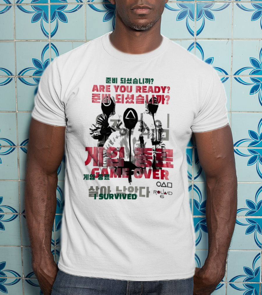 Are You Ready Game Over I Survived Round 6 T-Shirt
