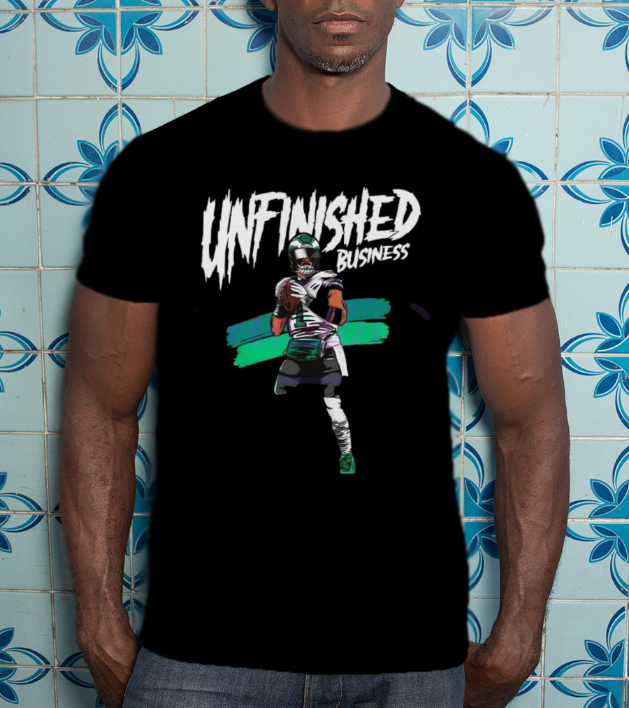Unfinished Business Philadelphia Eagles 2025 Jalen Hurts Football Quarterback T-Shirt