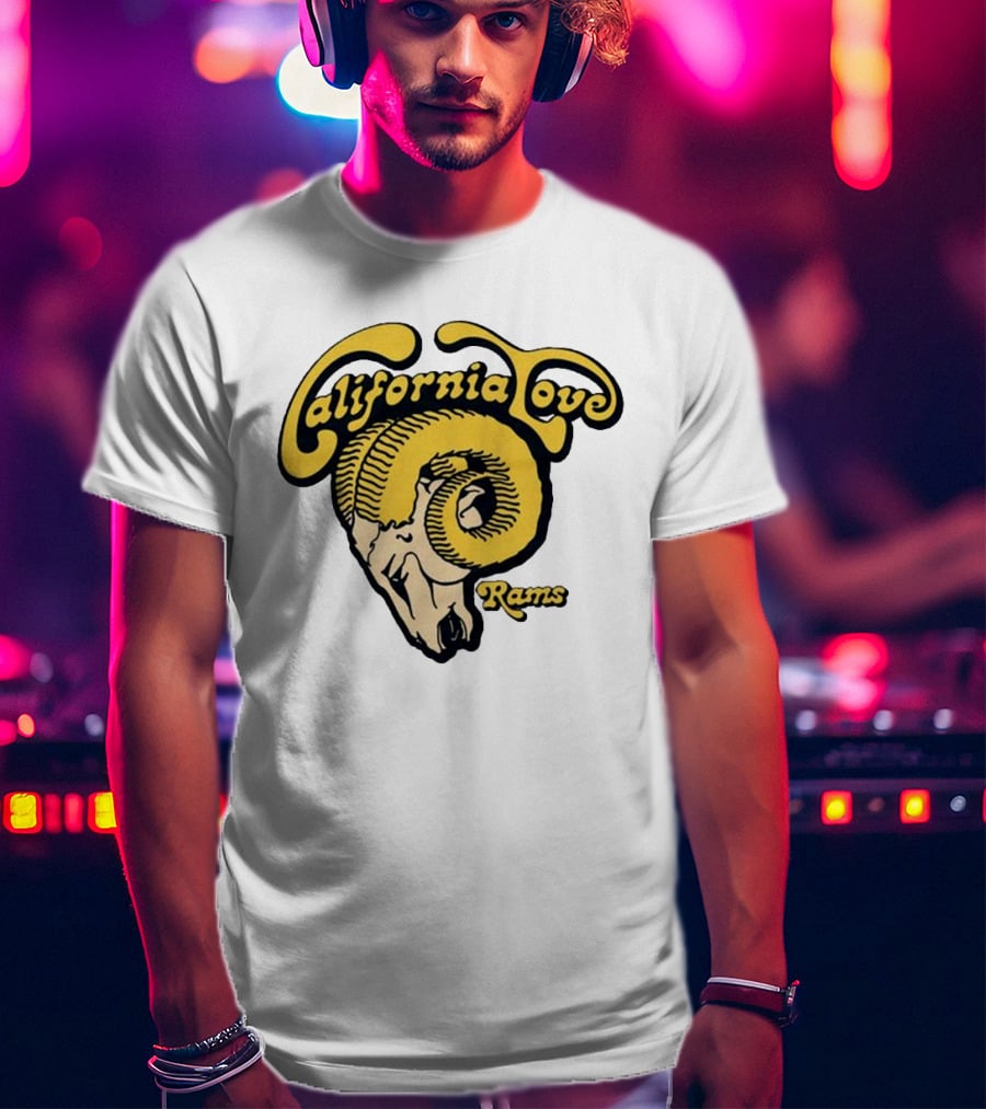 California Love Rams Los Angeles 2025 T-Shirt