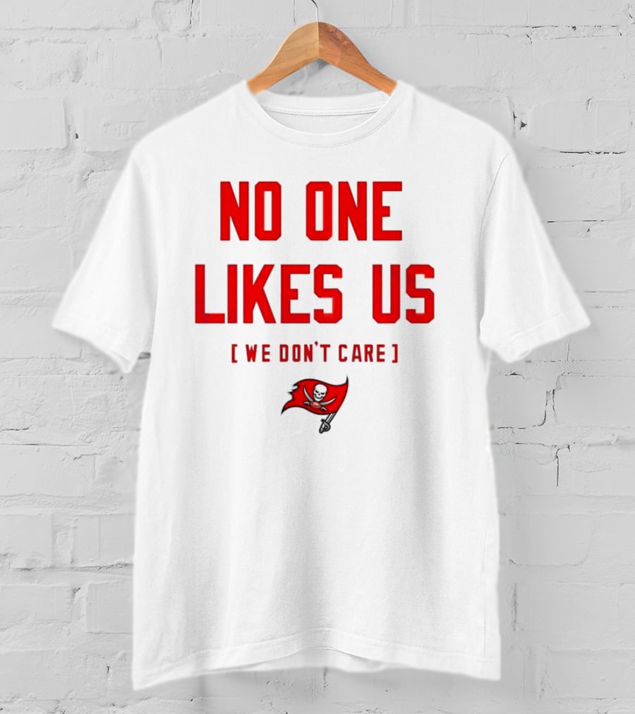 Tampa Bay Buccaneers No One Likes Us We Don’t Care Flag T-Shirt