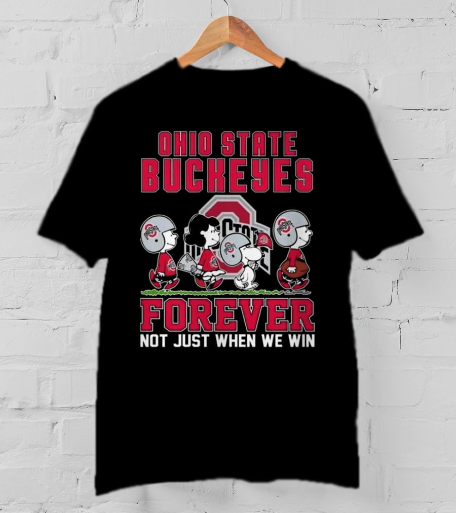 Ohio State Buckeyes Snoopy Peanuts Forever Not Just When We Win T-Shirt
