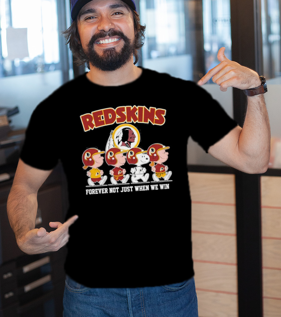 Redskins Forever Not Just When We Win Peanuts Characters Walking T-Shirt
