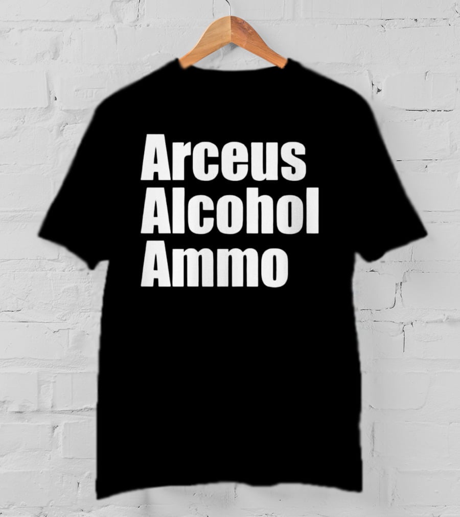Arceus Alcohol Ammo Black Bold Text Block T-Shirt