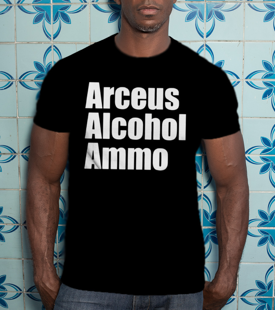 Arceus Alcohol Ammo Black Bold Text Block T-Shirt