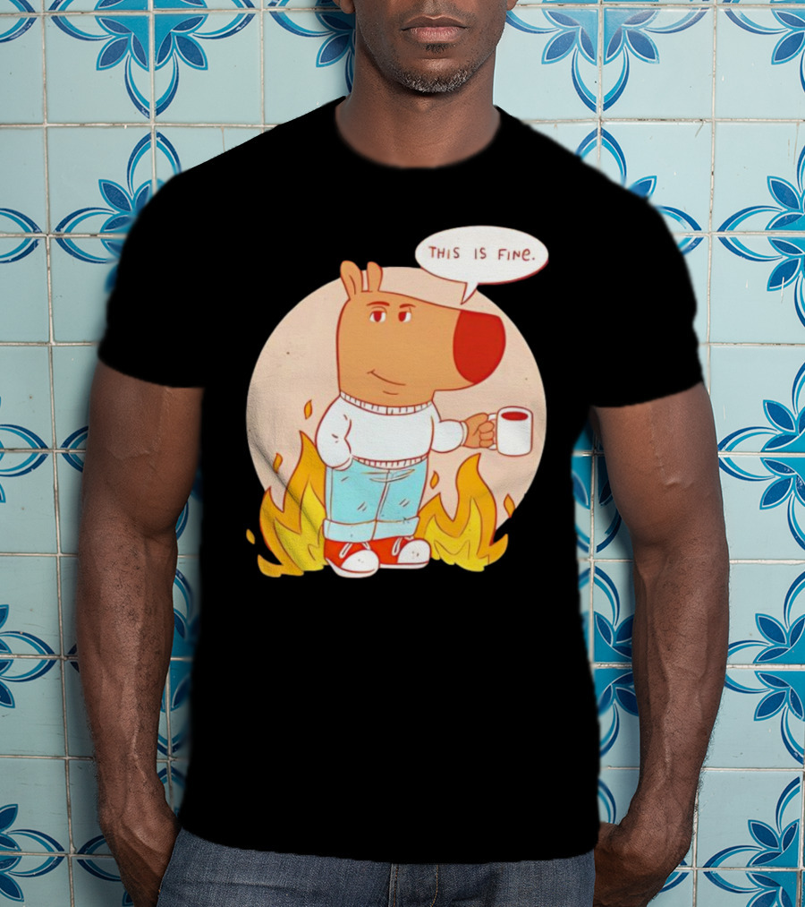Chill Guy This Is Fine Dog Meme Coffee Fire T-Shirt