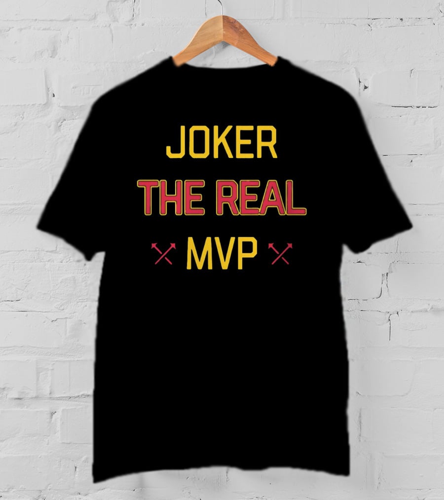 Denver Nuggets Basketball Joker The Real MVP T-Shirt