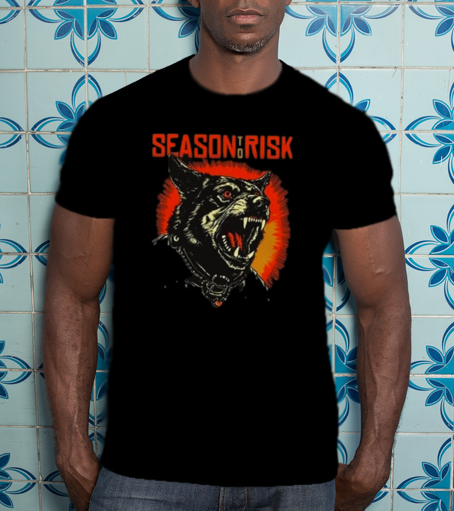 Season To Risk Rabid Hostility Dog With Glowing Eyes And Fangs T-Shirt