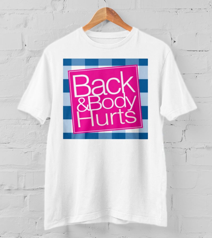 Back And Body Hurts Blue Checkered Square T-Shirt
