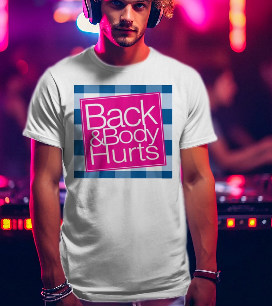 Back And Body Hurts Blue Checkered Square T-Shirt