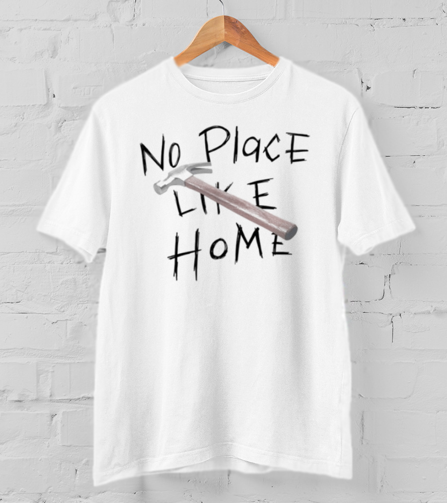 Badflowermusic No Place Like Home Hammer T-Shirt