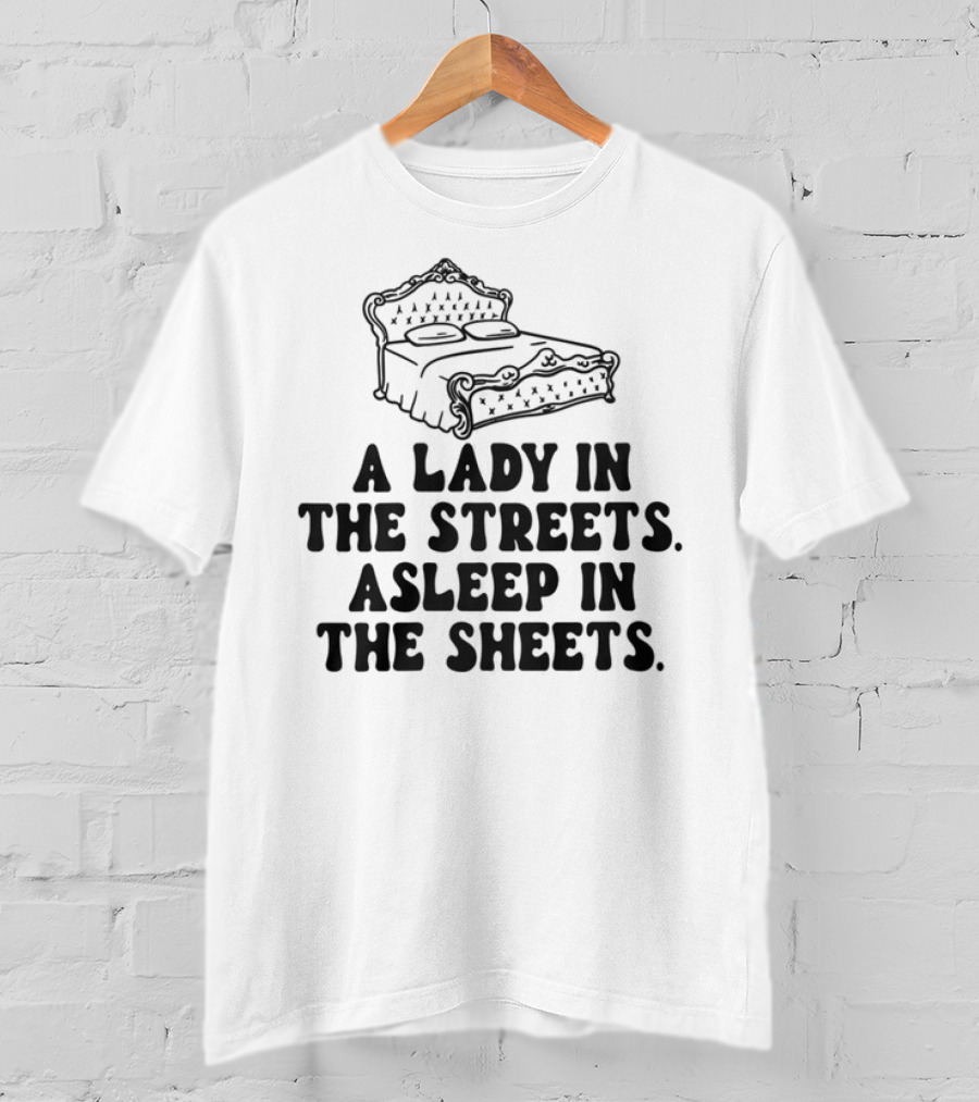 A Lady In The Streets Asleep In The Sheets Vintage Bed Illustration T-Shirt