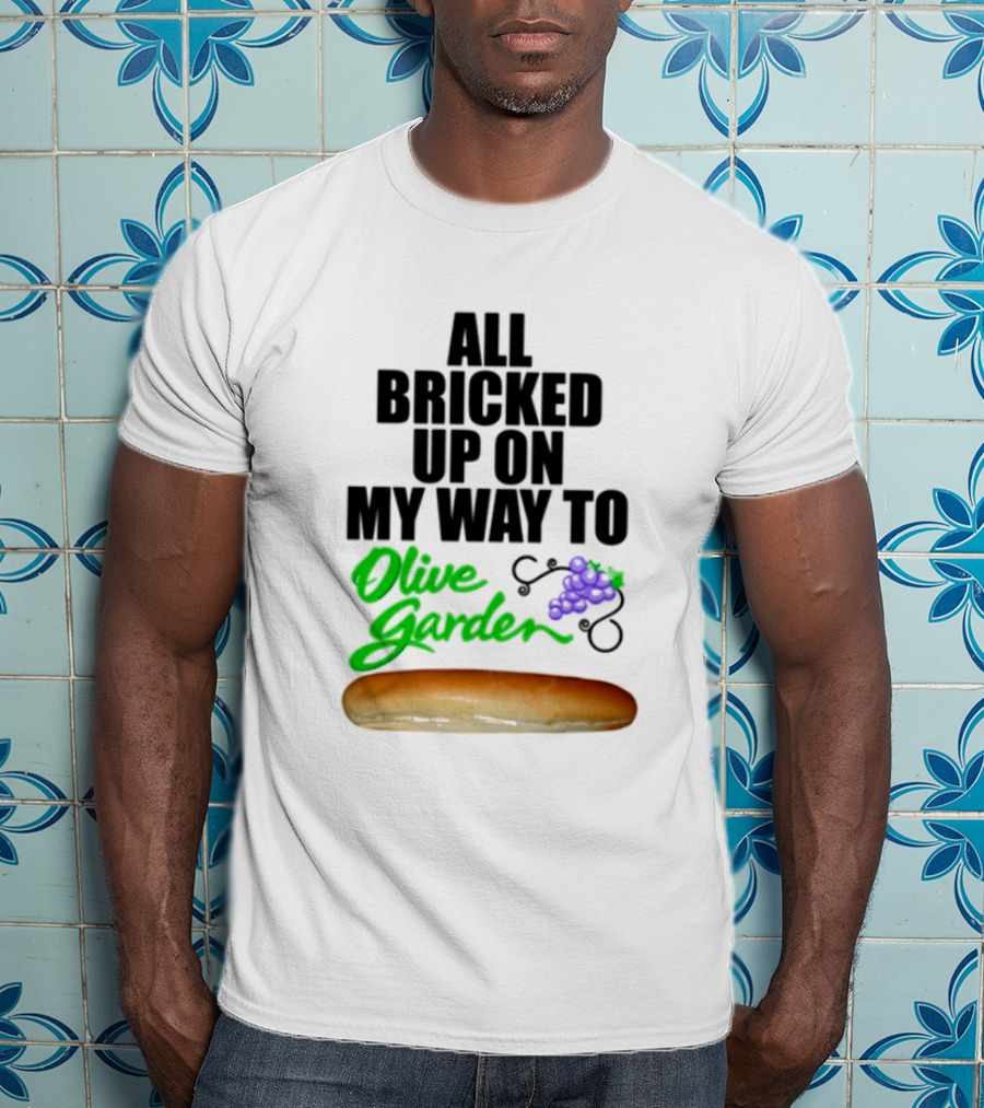 All Bricked Up On My Way To Olive Garden Breadstick With Olive Green Script And Purple Grapes T-Shirt