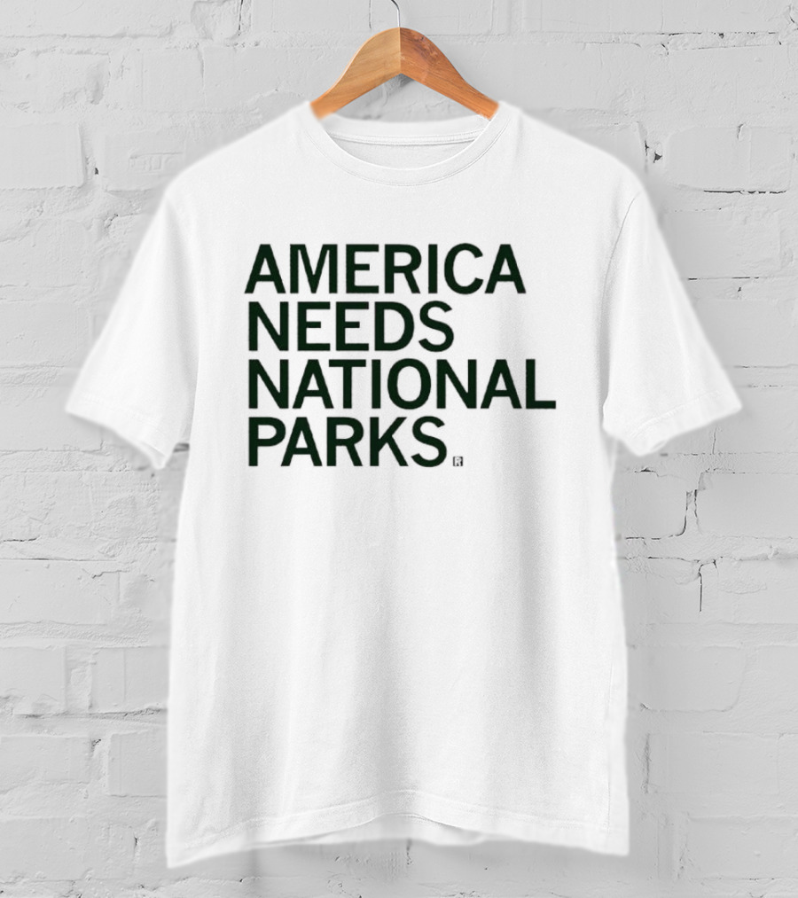 America Needs National Parks T-Shirt