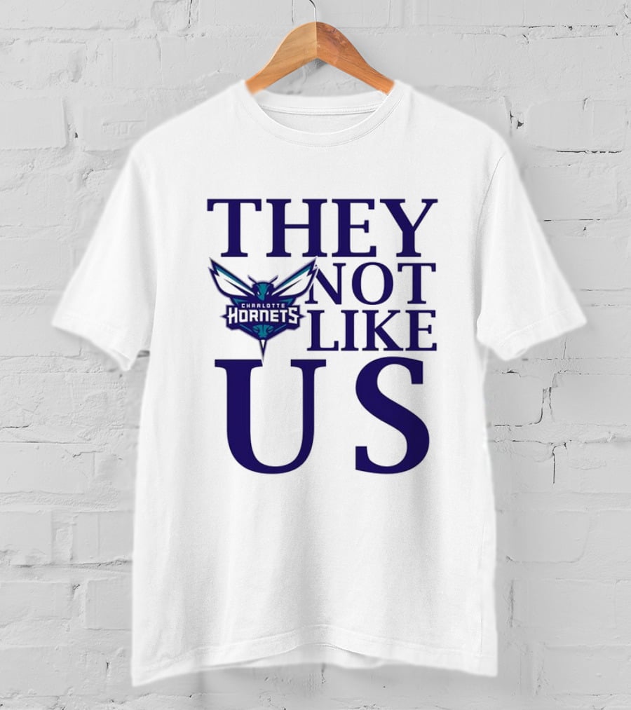 Charlotte Hornets They Not Like Us T-Shirt