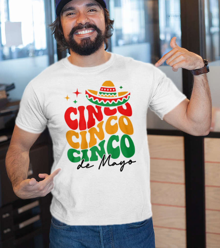 Cinco Cinco Cinco De Mayo Sombrero Festive Colors T-Shirt