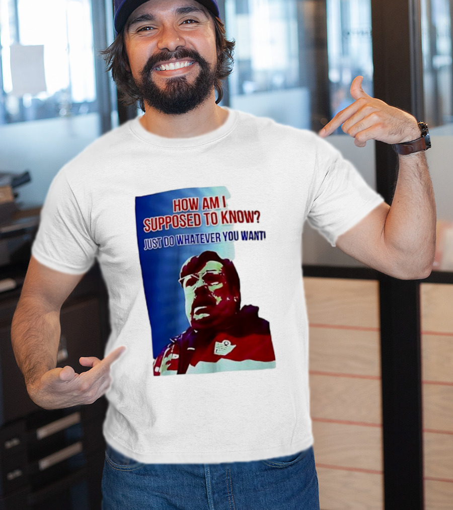 England Mike How Am I Supposed To Know T-Shirt