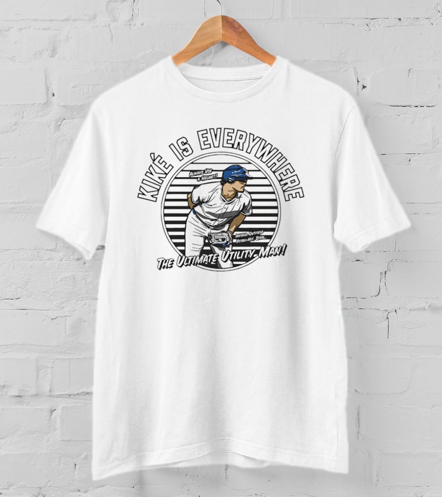 Enrique Hernández Los Angeles Dodgers Kiké Is Everywhere The Ultimate Utility Man T-Shirt