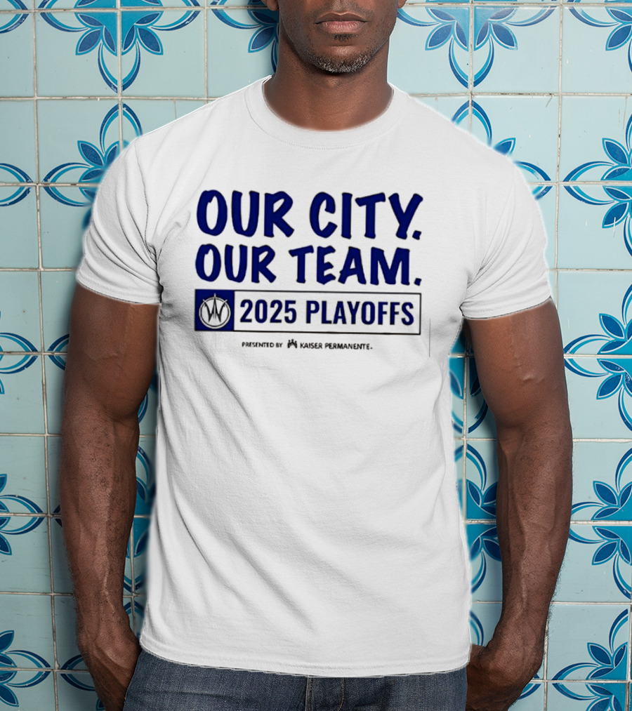 Our City Our Team Golden State Warriors 2025 Playoffs T-Shirt