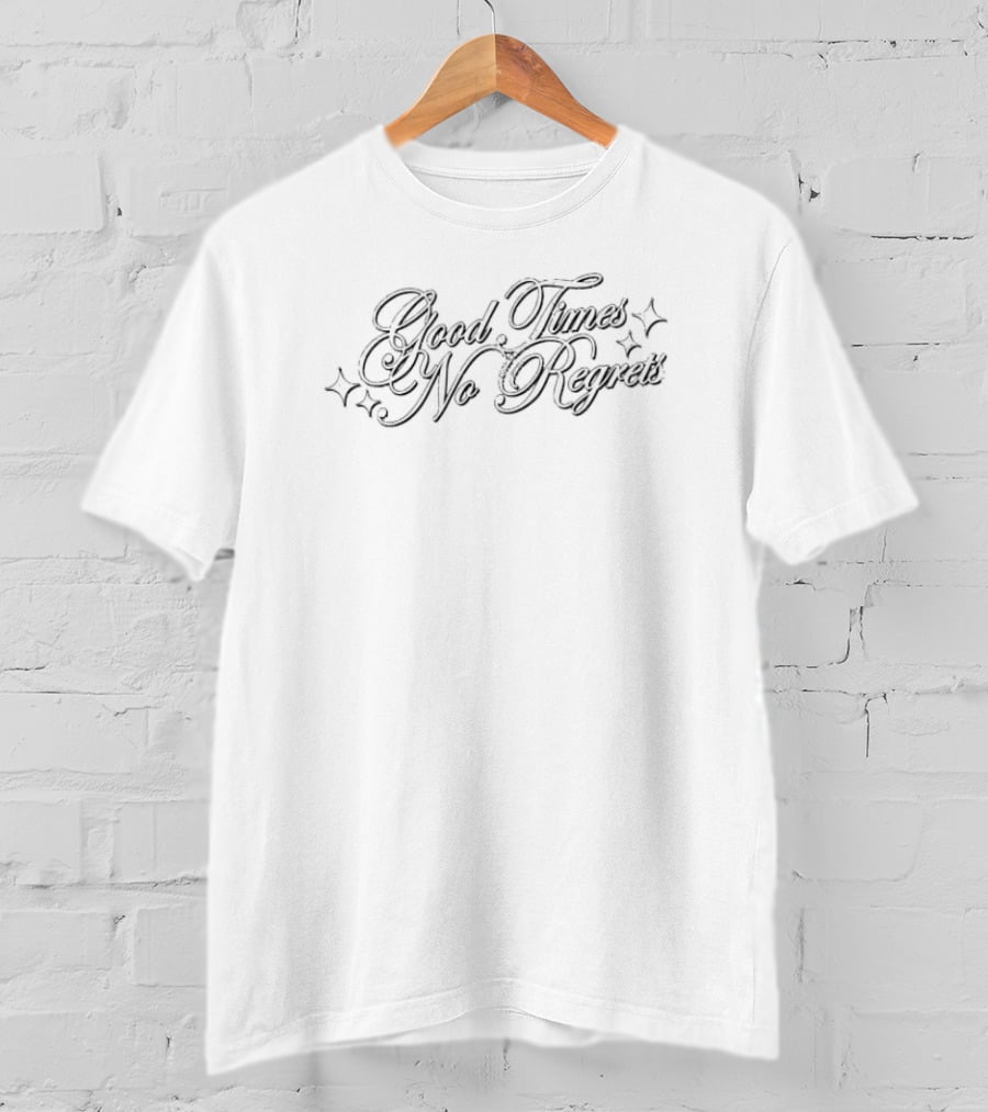 Good Times No Regrets Script With Stars T-Shirt