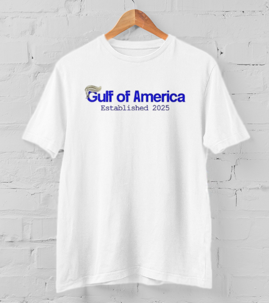 Gulf Of America Established 2025 Hair Pompadour T-Shirt
