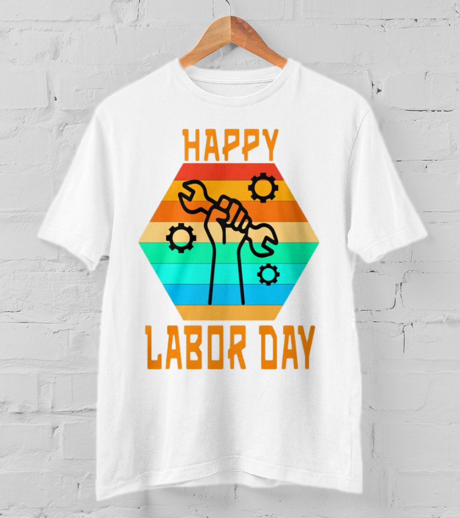 Colorful Wrench Fist Gear Happy Labor Day T-Shirt