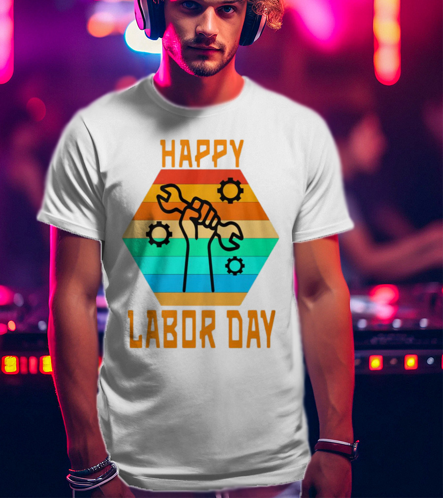 Colorful Wrench Fist Gear Happy Labor Day T-Shirt