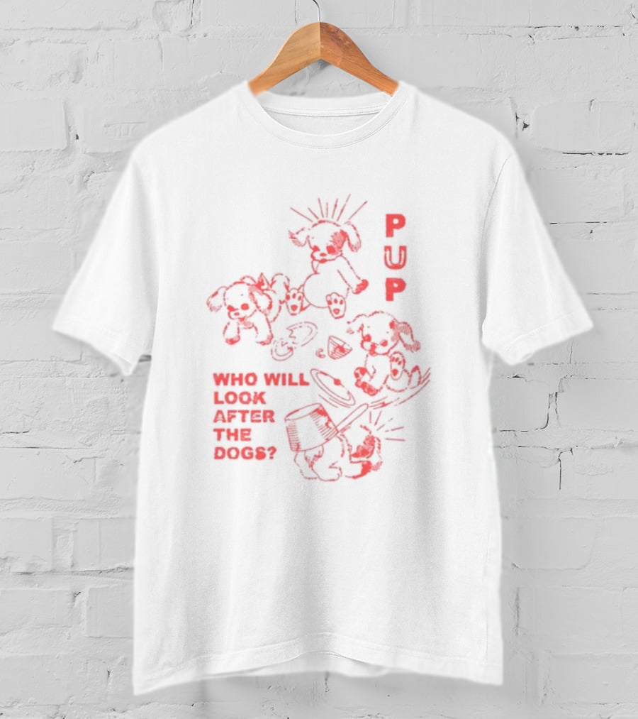 Furbaby Frolic Puppers Who Will Look After The Dogs T-Shirt