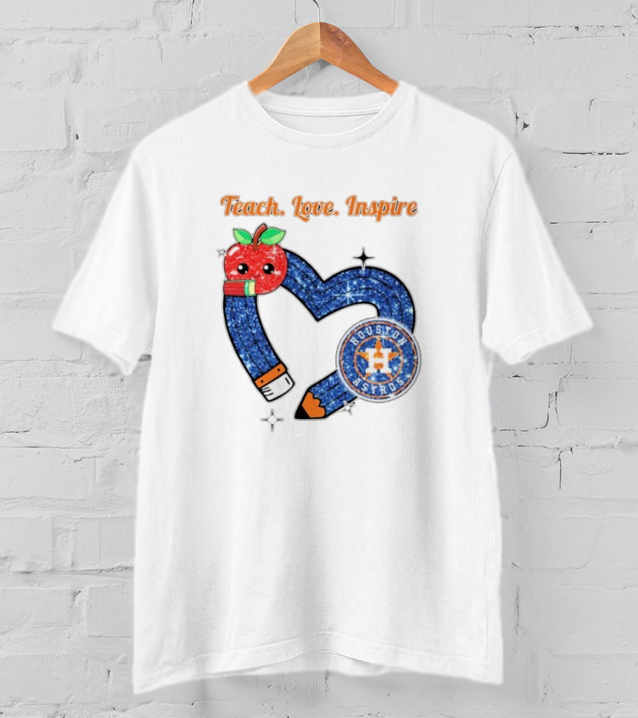 Teach Love Inspire Houston Astros Apple Heart T-Shirt