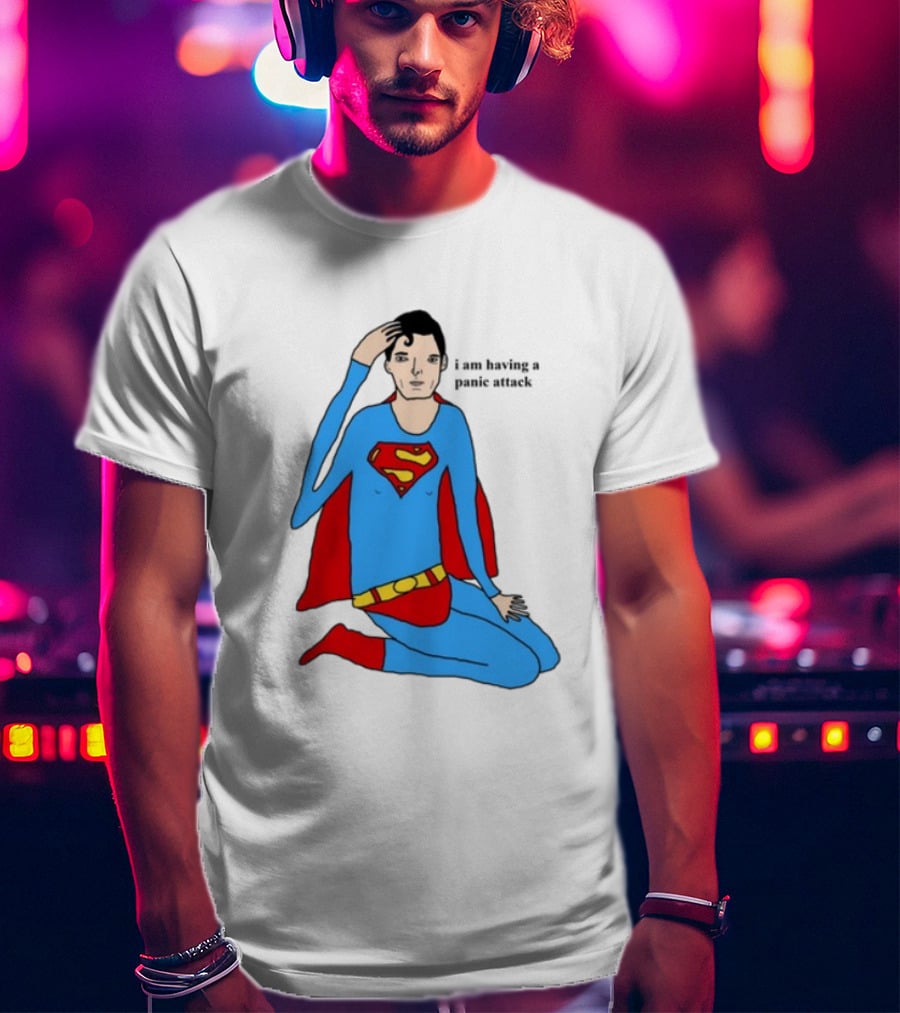 Superhero Costume Nervous Expression "I Am Having A Super Panic Attack" T-Shirt