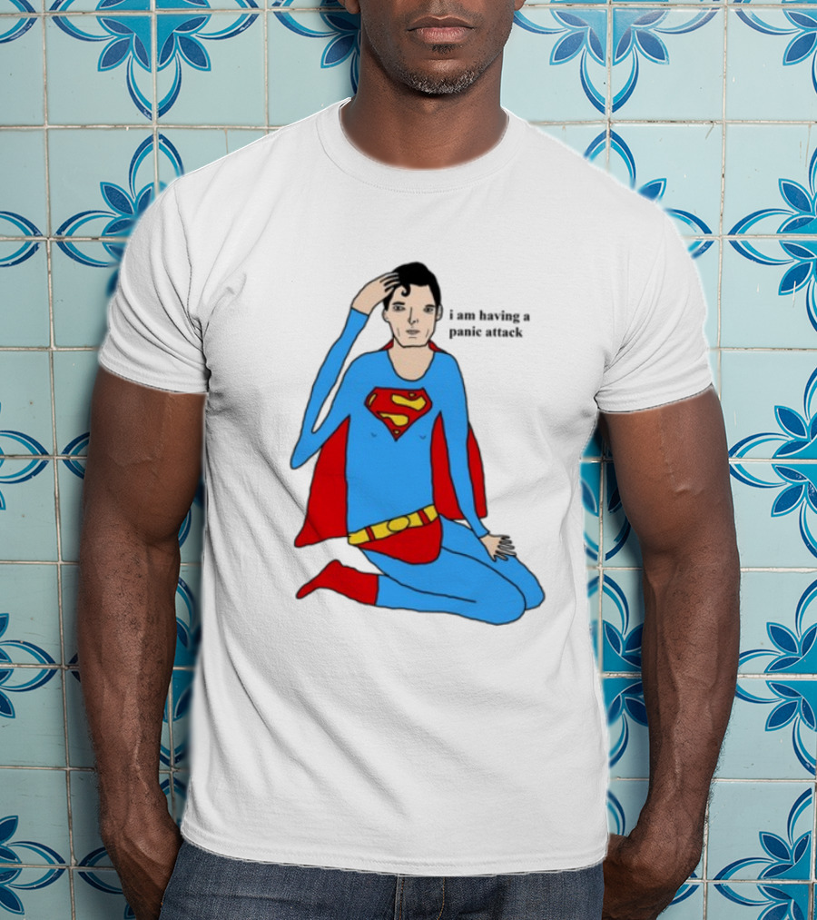Superhero Costume Nervous Expression "I Am Having A Super Panic Attack" T-Shirt