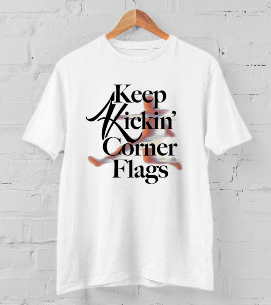Keep Kickin Corner Flag T-Shirt
