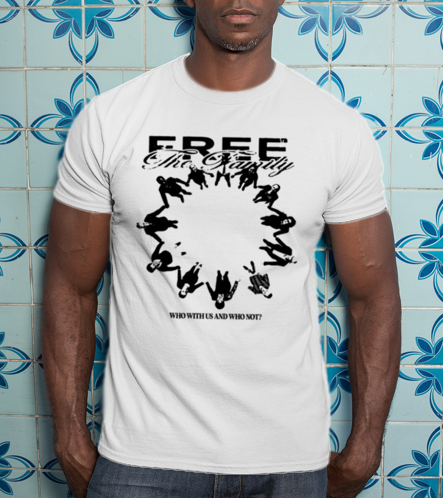 Lildurk Free The Family Who With Us And Why Not Victory Hand Symbol Circle T-Shirt