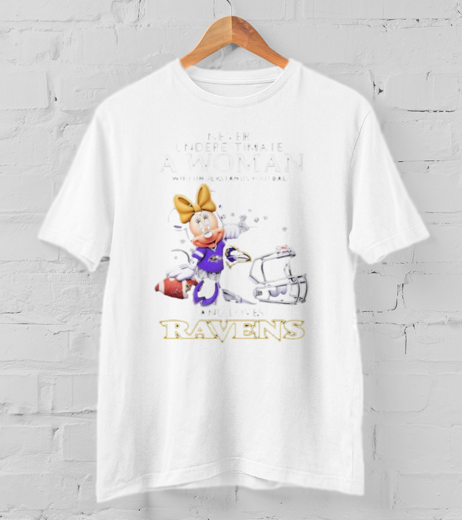 Never Underestimate A Woman Who Understands Football And Loves Ravens Disney Minnie T-Shirt
