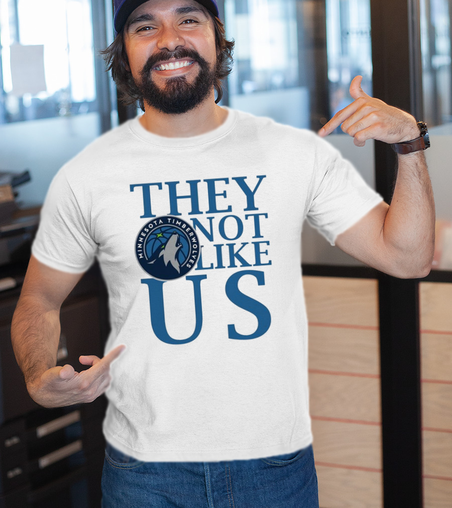 Minnesota Timberwolves They Not Like Us Basketball Fan Apparel T-Shirt