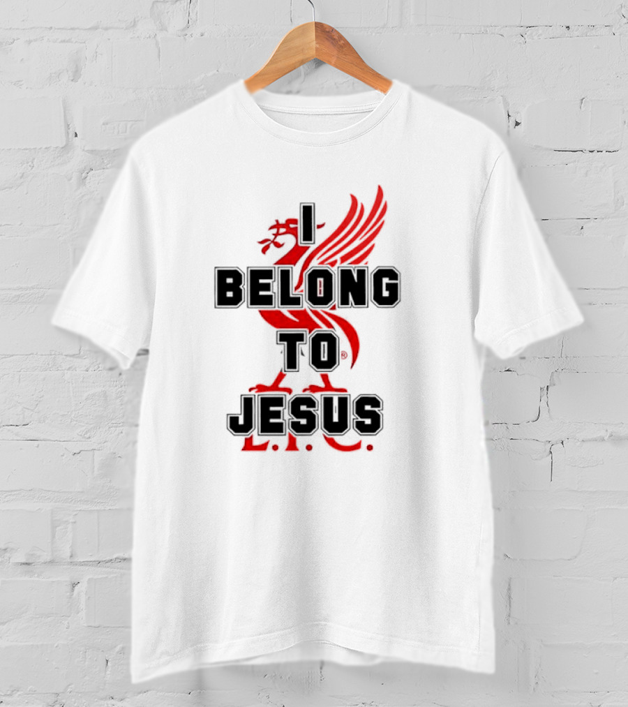 Liverpool FC You'll Never Walk Alone I Belong To Jesus T-Shirt
