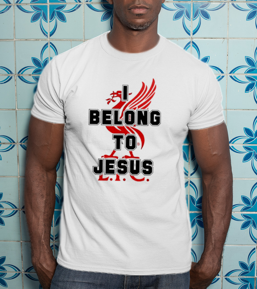 Liverpool FC You'll Never Walk Alone I Belong To Jesus T-Shirt
