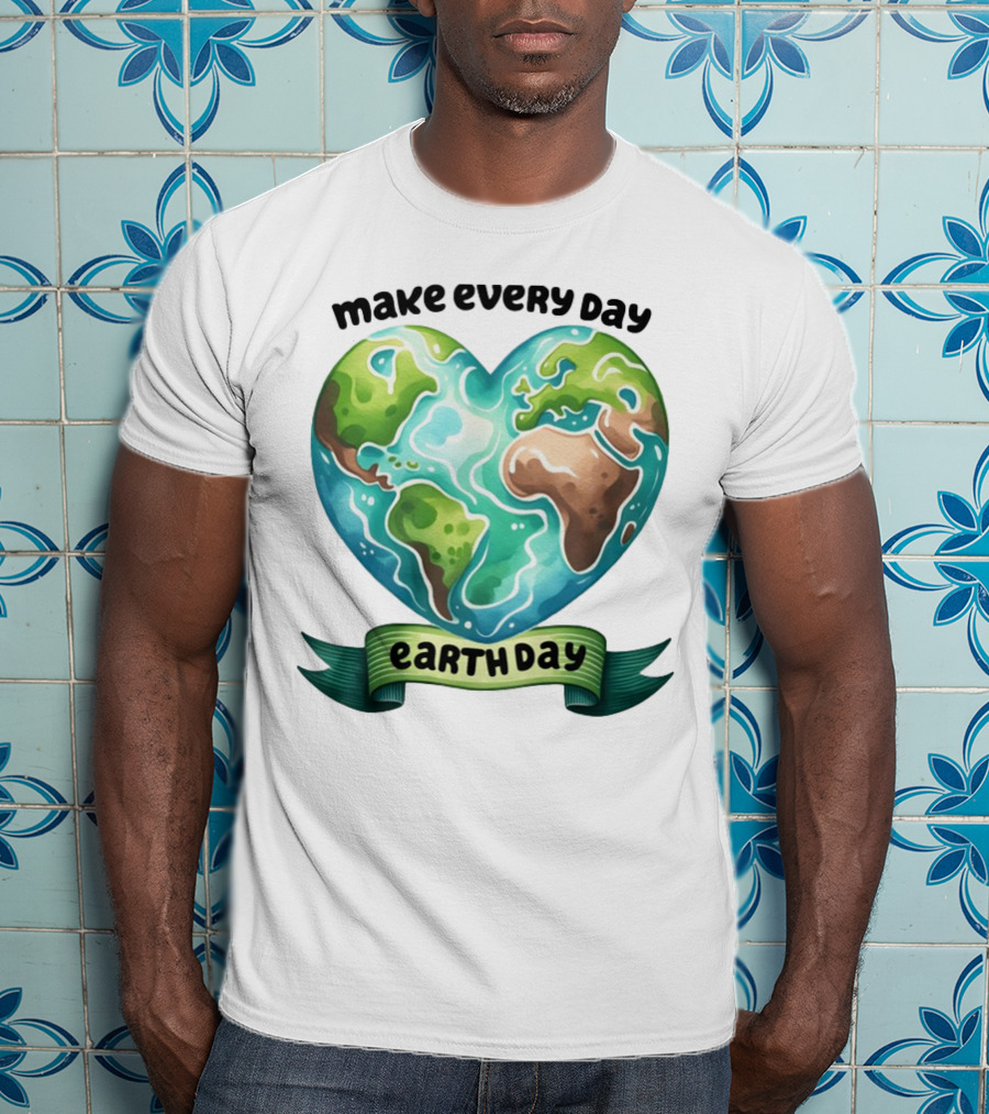 Make Every Day Earth Day Heart Shaped Planet T-Shirt